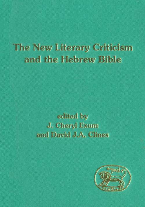 Book cover of The New Literary Criticism and the Hebrew Bible (The Library of Hebrew Bible/Old Testament Studies)
