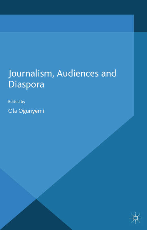 Book cover of Journalism, Audiences and Diaspora (2015)