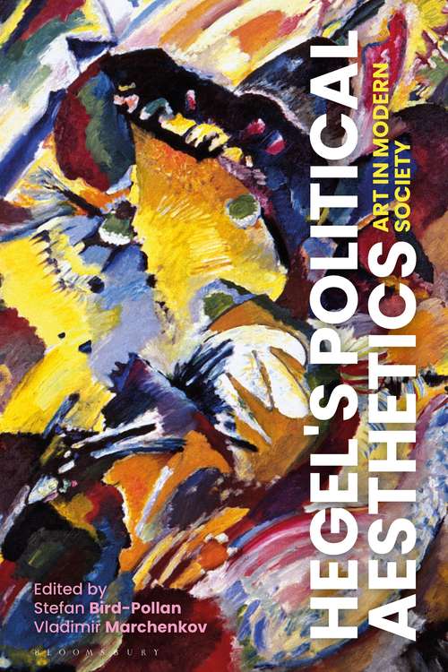 Book cover of Hegel's Political Aesthetics: Art in Modern Society