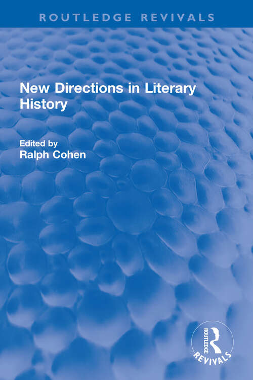 Book cover of New Directions in Literary History (Routledge Revivals)
