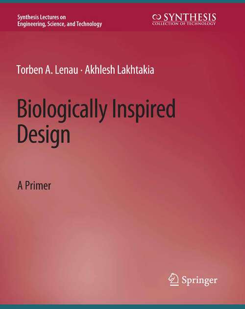 Book cover of Biologically Inspired Design: A Primer (Synthesis Lectures on Engineering, Science, and Technology)