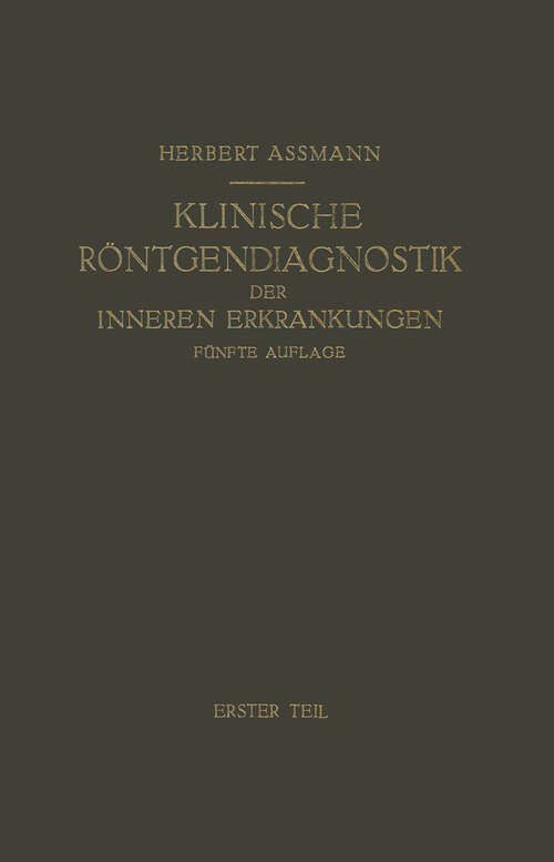 Book cover of Die Klinische Röntgendiagnostik der Inneren Erkrankungen (1934)