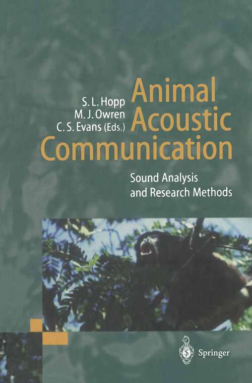 Book cover of Animal Acoustic Communication: Sound Analysis and Research Methods (1998)