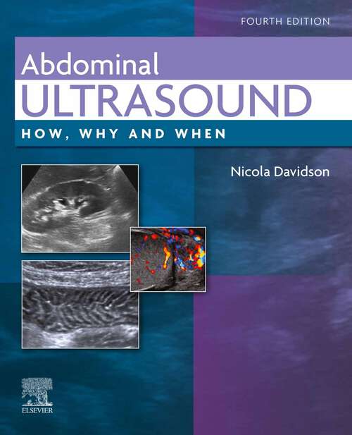 Book cover of Abdominal Ultrasound E-Book: Abdominal Ultrasound E-Book (4) (How, Why and When)