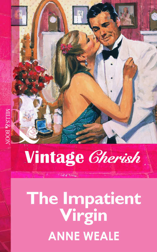 Book cover of The Impatient Virgin (ePub First edition) (Mills And Boon Vintage Cherish Ser.)