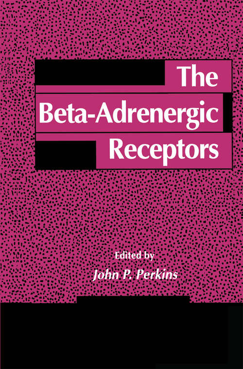 Book cover of The Beta-Adrenergic Receptors: (pdf) (1991) (The Receptors)