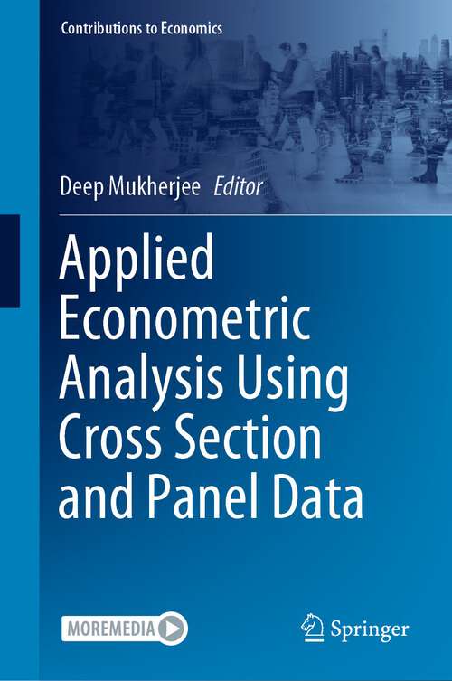 Book cover of Applied Econometric Analysis Using Cross Section and Panel Data (1st ed. 2023) (Contributions to Economics)