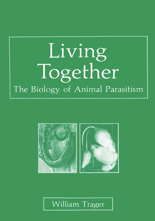 Book cover of Living Together: The Biology of Animal Parasitism (1986)