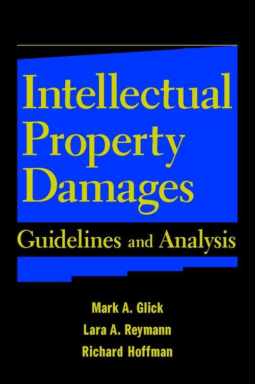 Book cover of Intellectual Property Damages: Guidelines and Analysis