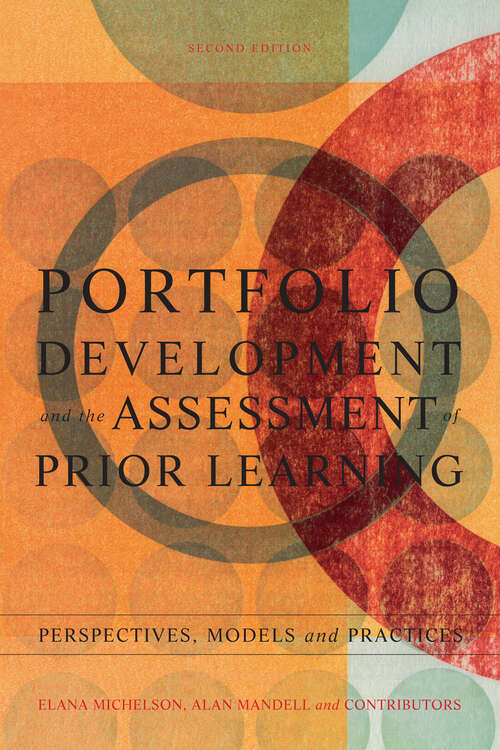 Book cover of Portfolio Development and the Assessment of Prior Learning: Perspectives, Models and Practices