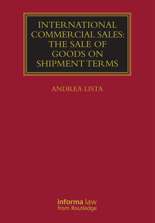 Book cover of International Commercial Sales: The Sale of Goods on Shipment Terms (Lloyd's Commercial Law Library)