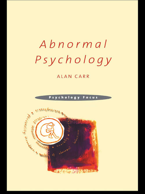 Book cover of Abnormal Psychology (Psychology Focus Ser.)