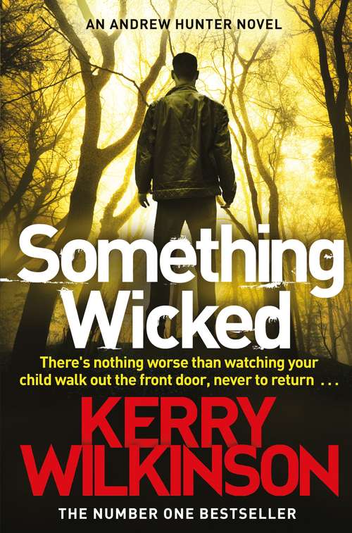 Book cover of Something Wicked (Andrew Hunter series #1)