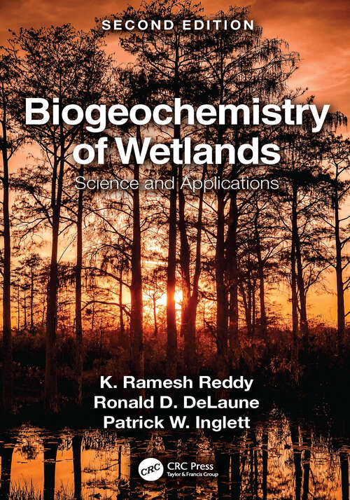 Book cover of Biogeochemistry of Wetlands: Science and Applications (2)