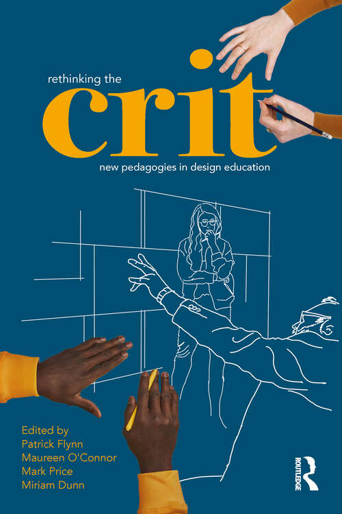 Book cover of Rethinking the Crit: New Pedagogies in Design Education