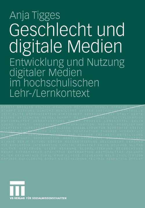 Book cover of Geschlecht und digitale Medien: Entwicklung und Nutzung digitaler Medien im hochschulischen Lehr-/Lernkontext (2008)