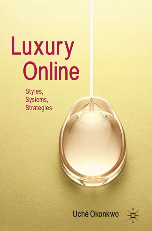 Book cover of Luxury Online: Styles, Systems, Strategies (2010)