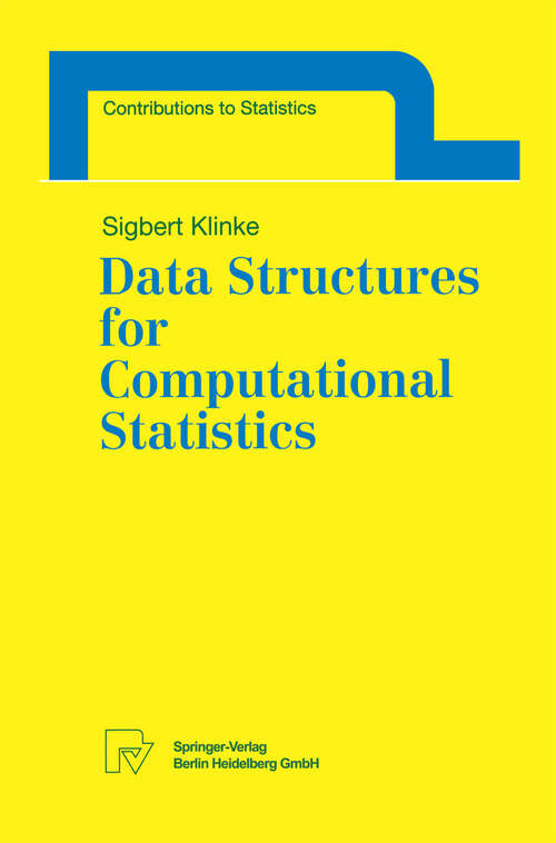 Book cover of Data Structures for Computational Statistics (1997) (Contributions to Statistics)