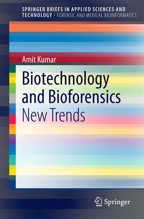 Book cover of Biotechnology and Bioforensics: New Trends (2015) (SpringerBriefs in Applied Sciences and Technology)