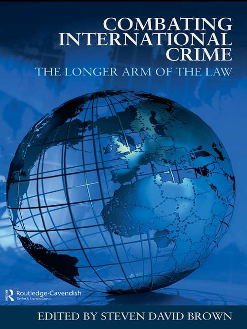 Book cover of Combating International Crime: The Longer Arm of the Law