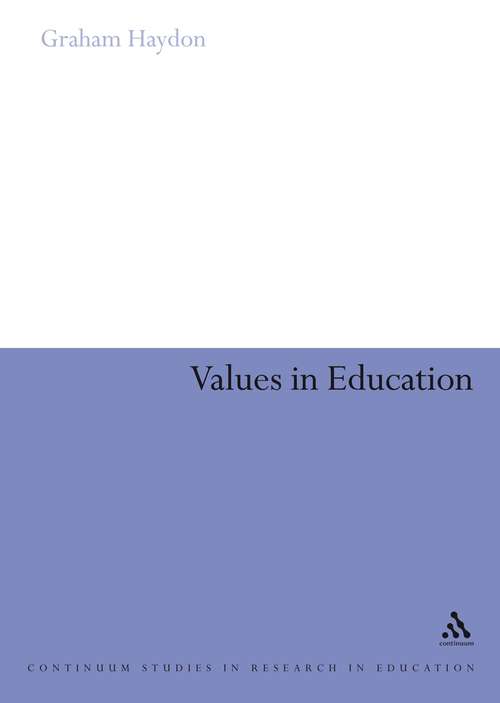 Book cover of Values in Education (Continuum Studies in Research in Education)