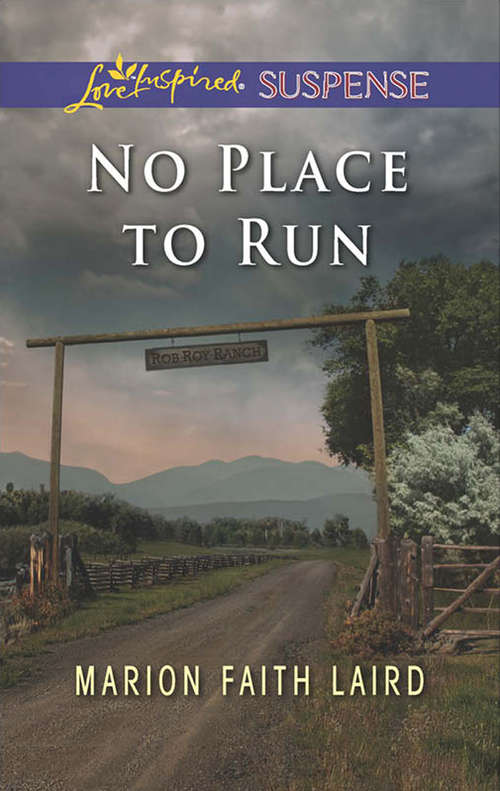 Book cover of No Place To Run: Forced Alliance Out For Justice No Place To Run (ePub edition) (Mills And Boon Love Inspired Suspense Ser.)