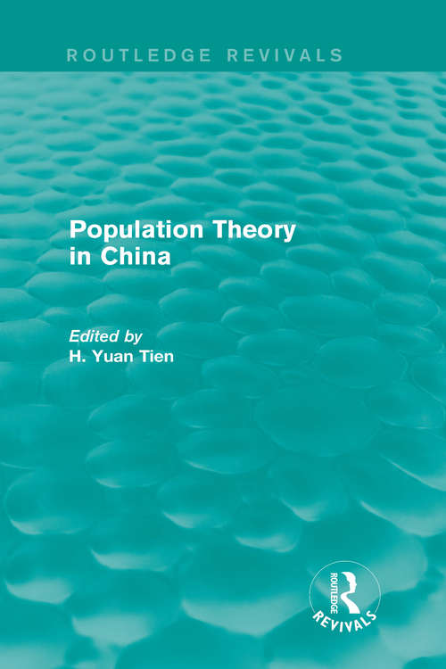 Book cover of Population Theory in China (Routledge Revivals Ser.)