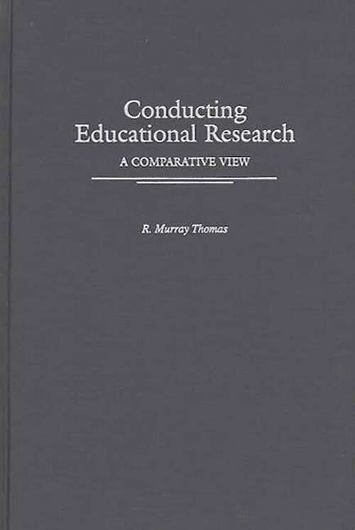 Book cover of Conducting Educational Research: A Comparative View (Non-ser.)