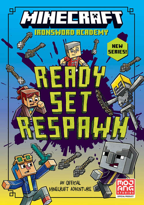 Book cover of Minecraft: Ready. Set. Respawn! (Ironsword Academy #1)