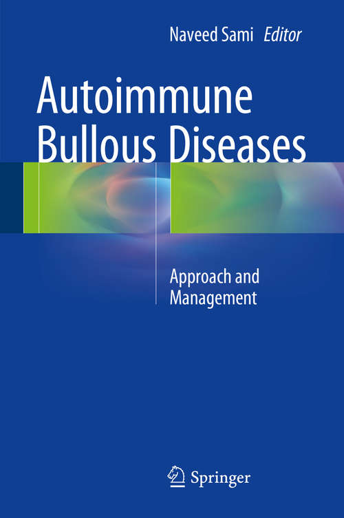 Book cover of Autoimmune Bullous Diseases: Approach and Management (1st ed. 2016)