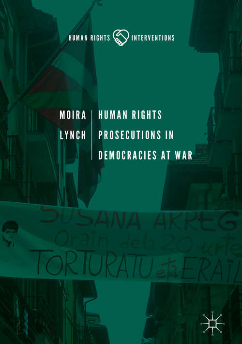 Book cover of Human Rights Prosecutions in Democracies at War (Human Rights Interventions)