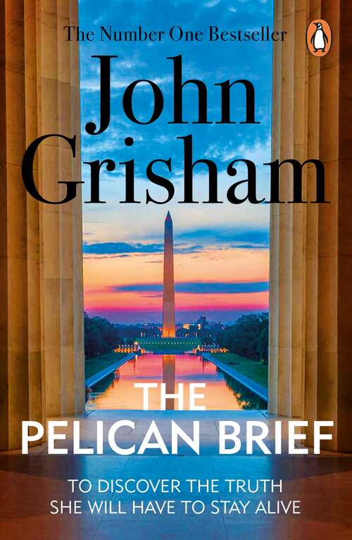 Book cover of The Pelican Brief: The compelling classic from the No 1. bestselling master of the legal thriller (2) (Penguin Readers)