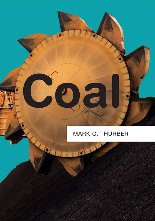 Book cover of Coal: Supplying The Major Fuel For Emerging Economies (Resources)