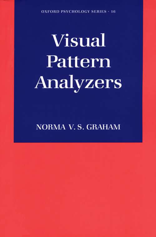 Book cover of Visual Pattern Analyzers (Oxford Psychology Series)