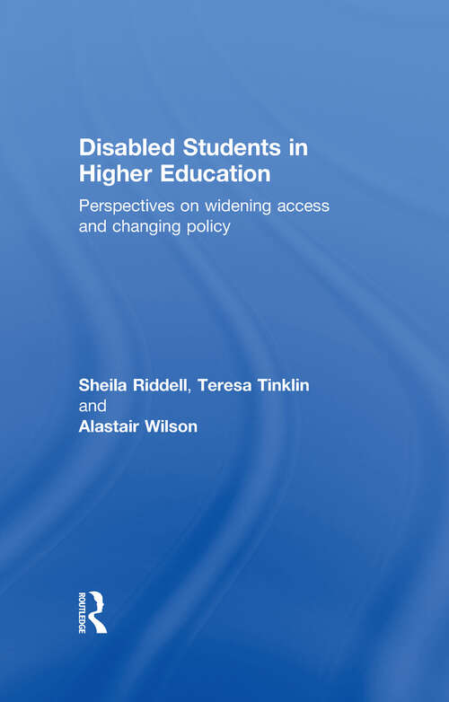 Book cover of Disabled Students in Higher Education: Perspectives on Widening Access and Changing Policy (Scre Research Report Ser.: No. 85)