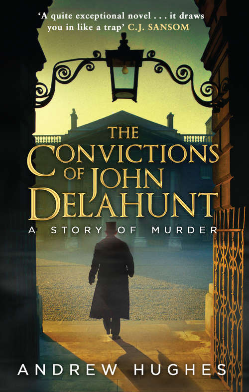 Book cover of The Convictions of John Delahunt: A Novel