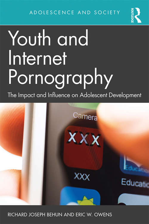 Book cover of Youth and Internet Pornography: The impact and influence on adolescent development (Adolescence and Society)