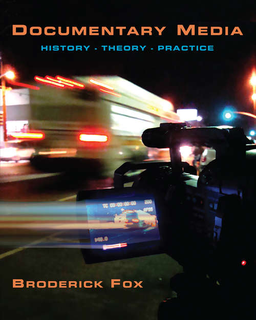 Book cover of Documentary Media: History, Theory Practice, CourseSmart eTextbook