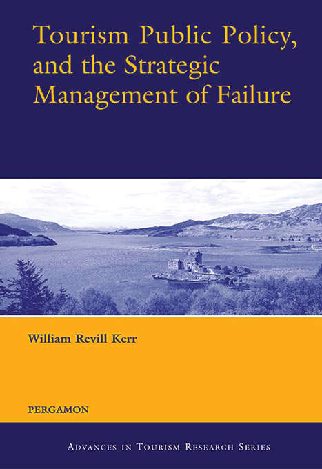 Book cover of Tourism Public Policy, and the Strategic Management of Failure