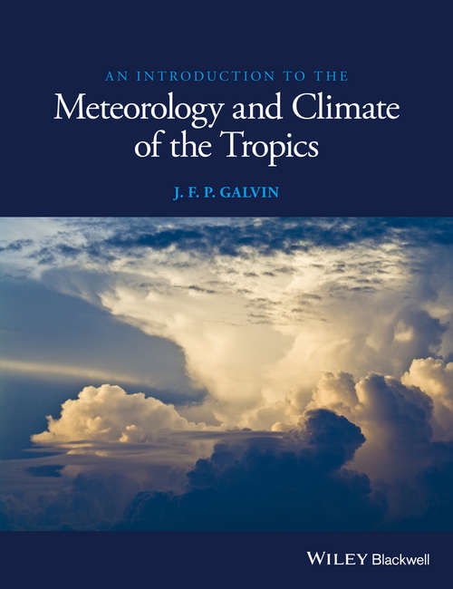 Book cover of An Introduction to the Meteorology and Climate of the Tropics