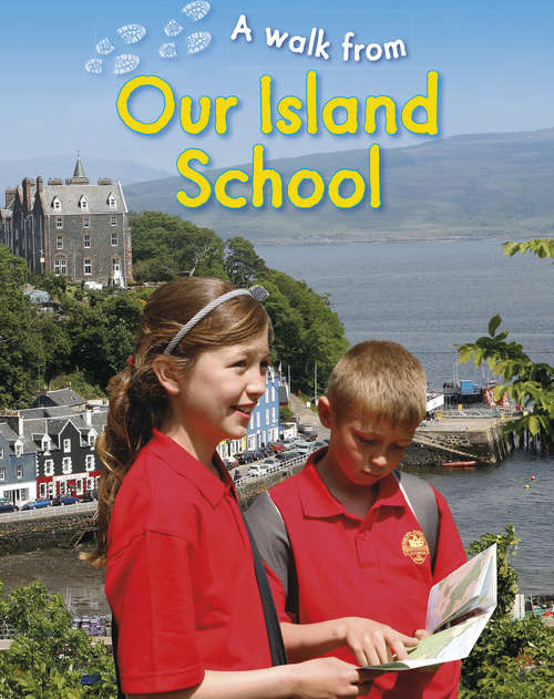 Book cover of A Walk From Our Island School (A Walk From #2)