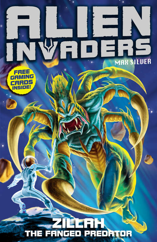 Book cover of Alien Invaders 3: Zillah - The Fanged Predator (Alien Invaders #3)