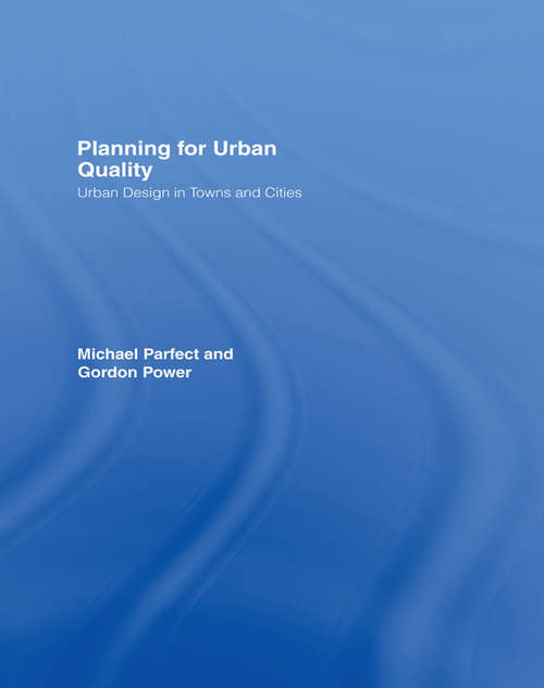 Book cover of Planning for Urban Quality: Urban Design in Towns and Cities