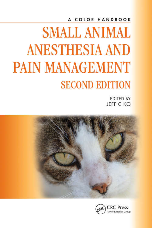 Book cover of Small Animal Anesthesia and Pain Management: A Color Handbook (2) (Veterinary Color Handbook Series)