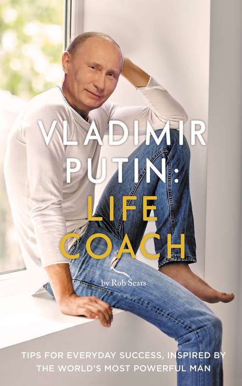 Book cover of Vladimir Putin: Life Coach