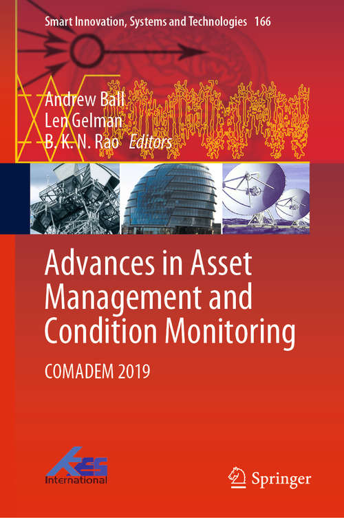 Book cover of Advances in Asset Management and Condition Monitoring: COMADEM 2019 (1st ed. 2020) (Smart Innovation, Systems and Technologies #166)