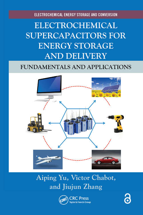 Book cover of Electrochemical Supercapacitors for Energy Storage and Delivery: Fundamentals and Applications (Electrochemical Energy Storage and Conversion)