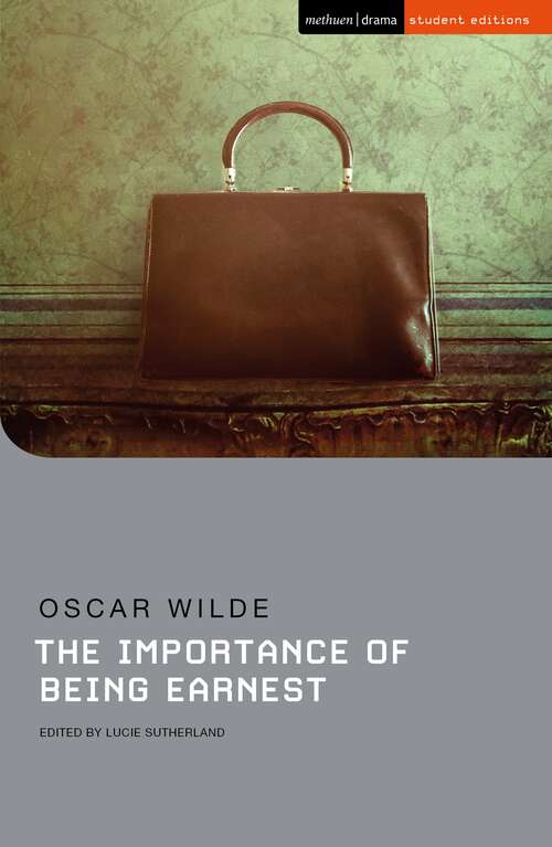 Book cover of The Importance of Being Earnest (Student Editions)