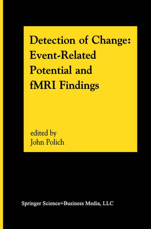 Book cover of Detection of Change: Event-Related Potential and fMRI Findings (2003)