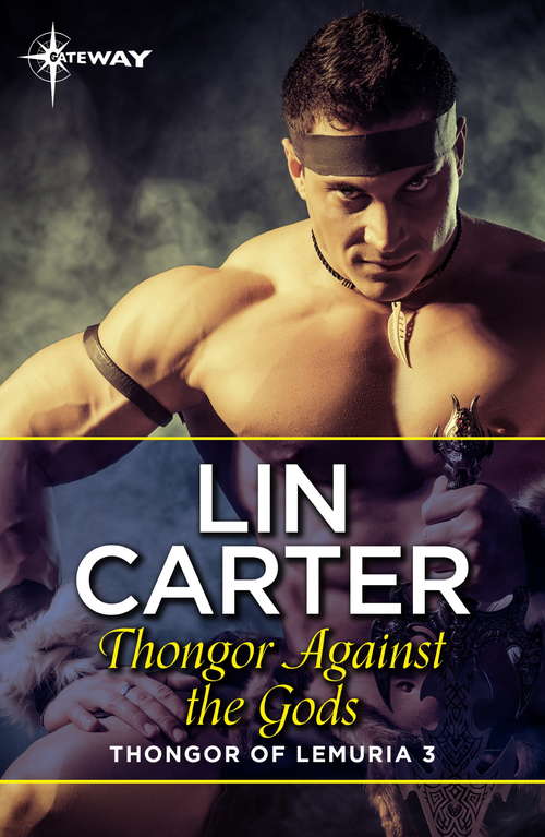 Book cover of Thongor Against the Gods: Thongor Of Lemuria #3